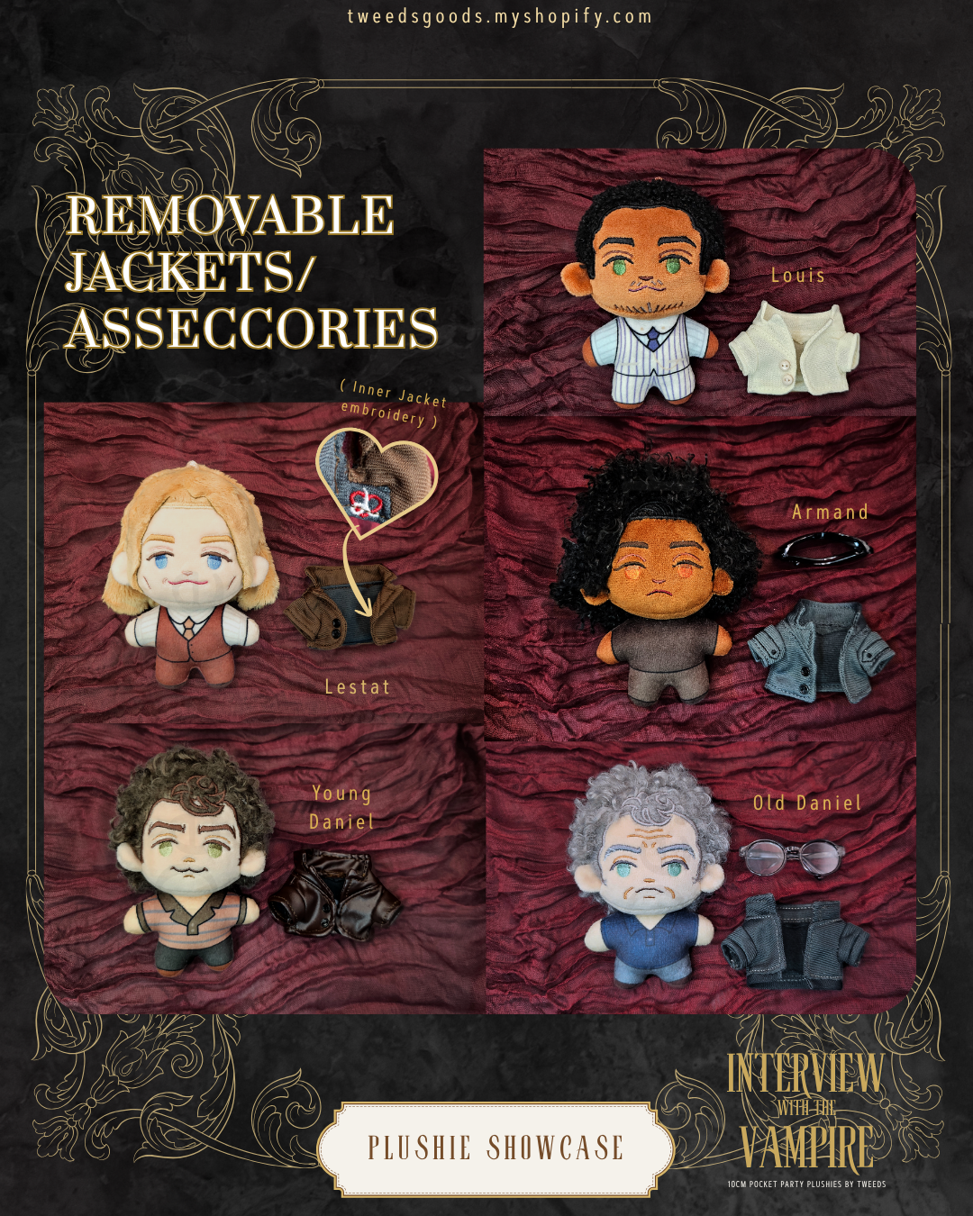 Plushie Showcase of Lestat, Louis, Armand, Young Daniel and Old Daniel plush toys with removable jackets and accessories against a red backdrop.